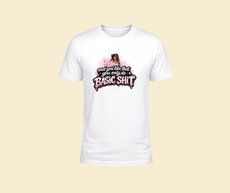 Basic s**t Tshirt